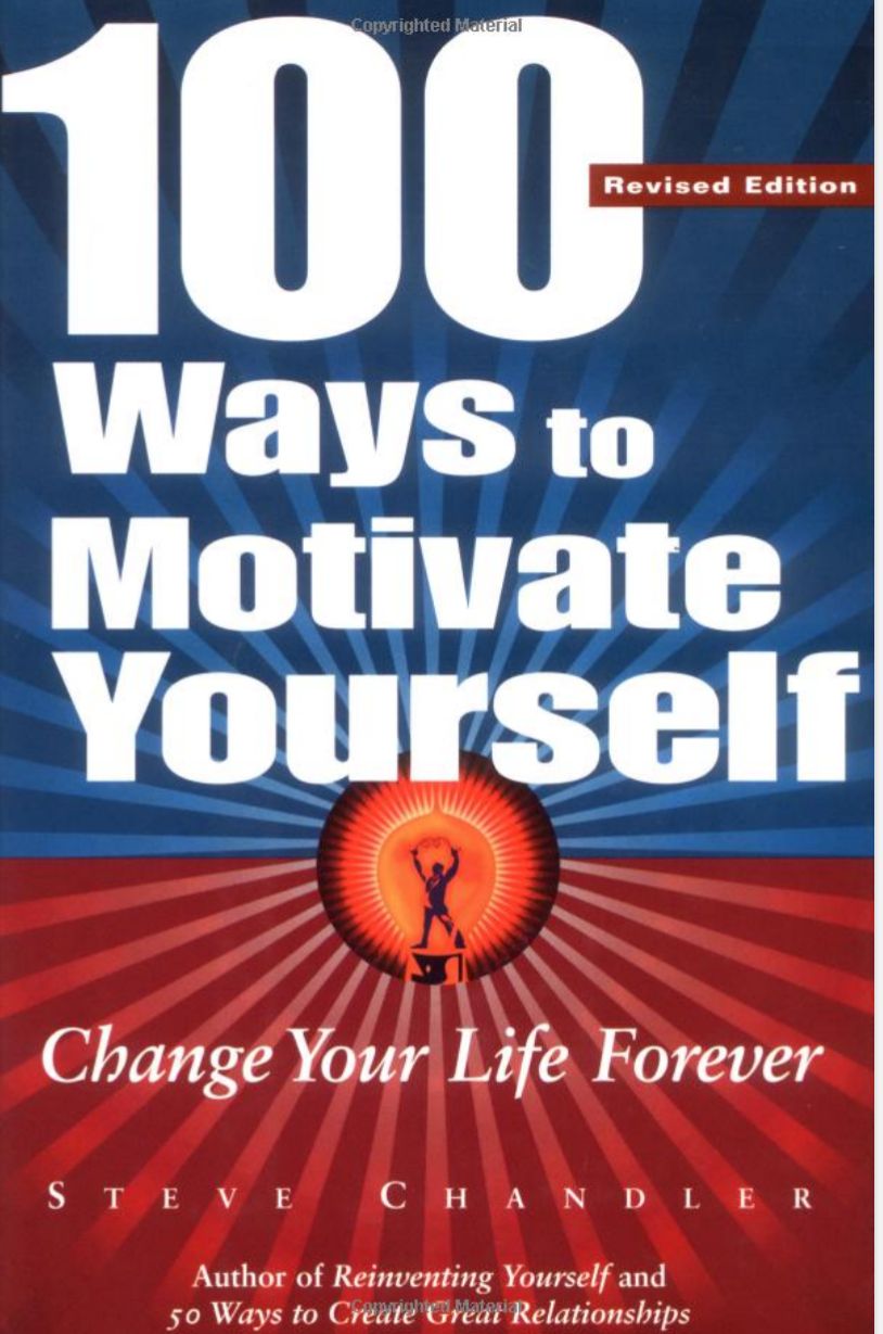 100 WAYS TO MOTIVATE YOURSELF