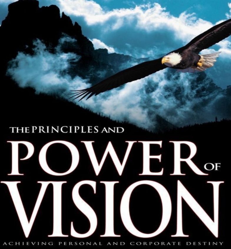 THE PRINCIPLES AND POWER OF VISION