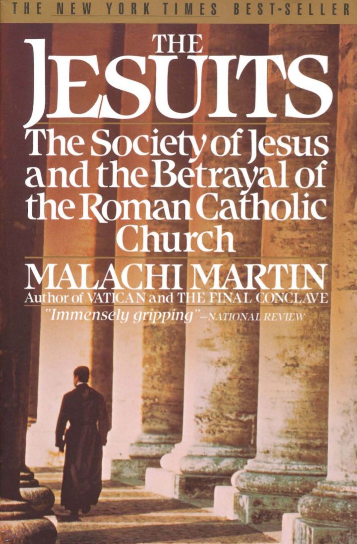 The Jesuits! The society of Jesus and the betrayal of the Roman Catholic Church
