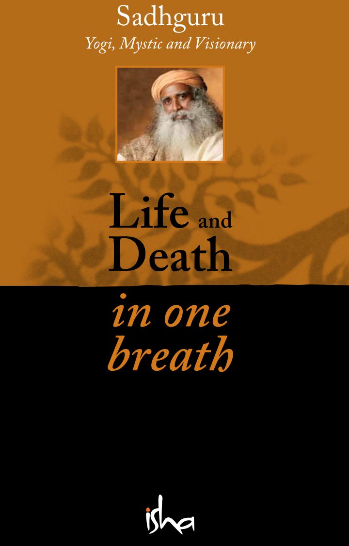 LIFE AND DEATH IN ONE BREATH