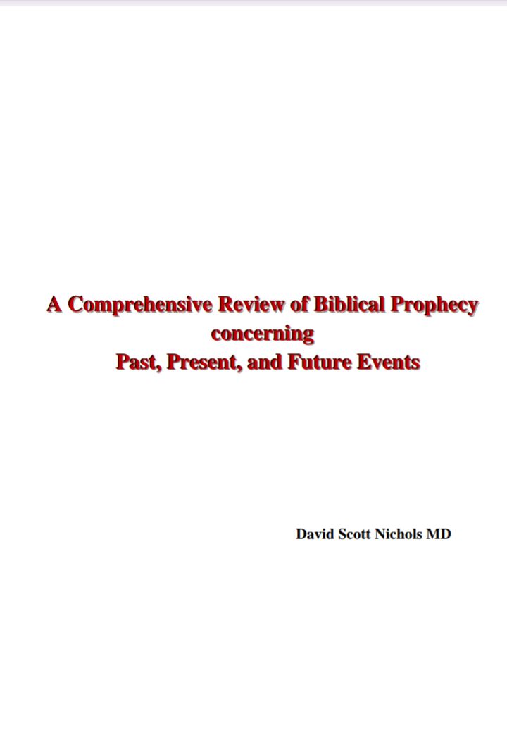 A Comprehensive Review of Biblical Prophecy concerning Past, Present, and Future Events