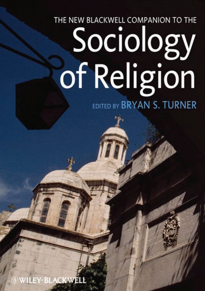The new blackwell companion to The Sociology Of Religion