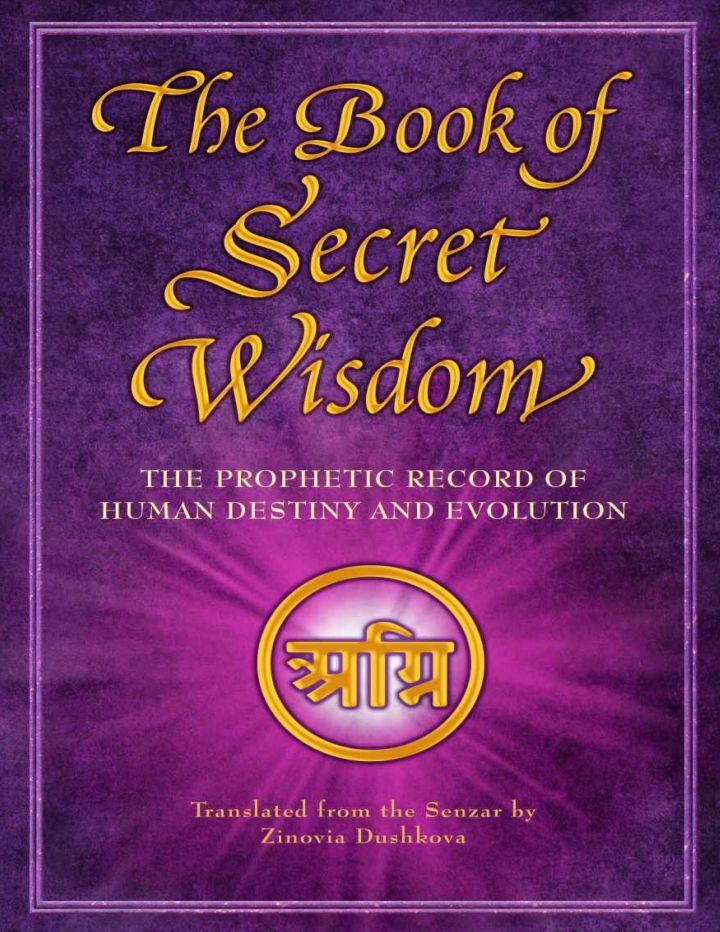 The Book of Secret Wisdom The Prophetic Record of Human Destiny and Evolution