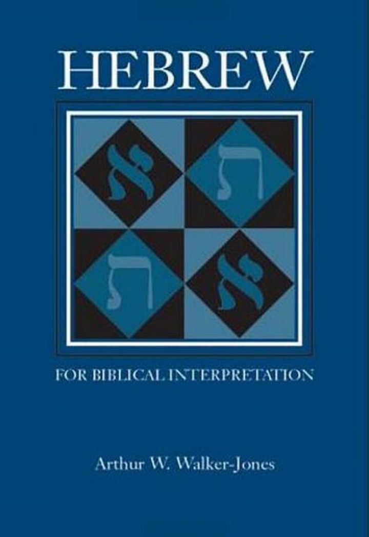 HEBREW FOR BIBLICAL INTERPRETATION