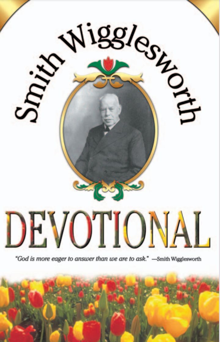 SMITH WIGGLESWORTH DEVOTIONAL
