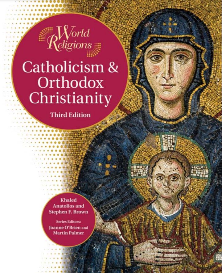 Catholicism & Orthodox Christianity, Third Edition