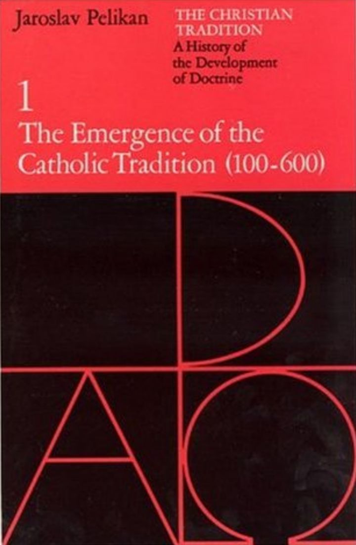 The Christian Tradition A History of the Development of Doctrine